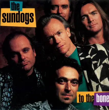 The Sundogs - To the Bone