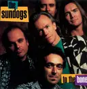 CD - The Sundogs - To The Bone