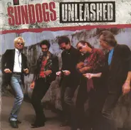 The Sundogs - Unleashed