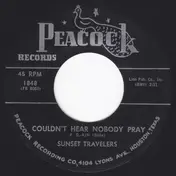 The Sunset Travelers - Couldn't Hear Nobody Pray / You Are Blessed