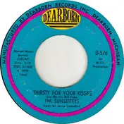 The Sunsetters - Thirsty For Your Kisses / Caribbean Rumba