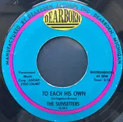 The Sunsetters - To Each His Own / Walking Along