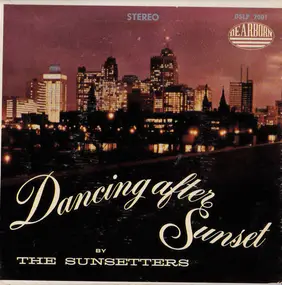 The Sunsetters - Dancing After Sunset