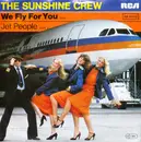 7inch Vinyl Single - The Sunshine Crew - We Fly For You