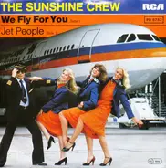 The Sunshine Crew - We Fly For You