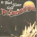 7inch Vinyl Single - The Sunshine Band - Black Water Gold