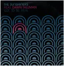 12inch Vinyl Single - The Sunshiners Feat. Dawn Tallman - Got To Be Real