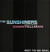 The Sunshiners Feat. Dawn Tallman - Got To Be Real