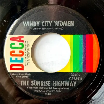 The Sunrise Highway - Windy City Woman / Field Of Dreams