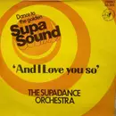 LP - The Supadance Orchestra - And I Love You So