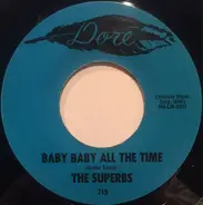 The Superbs - Baby Baby All The Time / Raindrops, Memories, And Tears