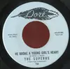 7inch Vinyl Single - The Superbs - He Broke A Young Girls Heart / It's A Million Miles To Paradise