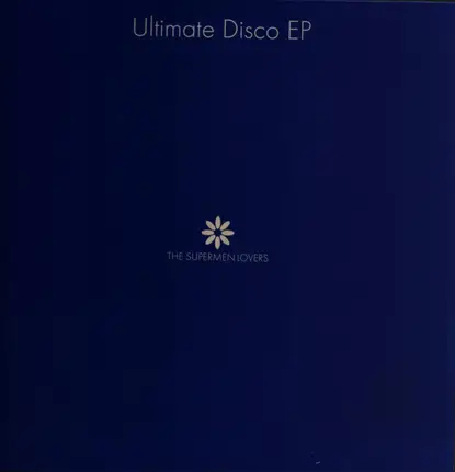 The Supermen Lovers - Ultimate Disco EP