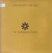 The Supermen Lovers - Diamonds For Her