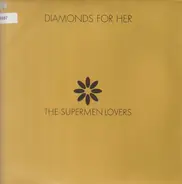 The Supermen Lovers - Diamonds For Her