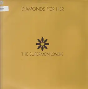 The Supermen Lovers - Diamonds For Her