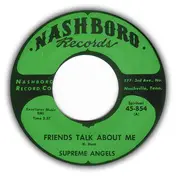 Supreme Angels - Friends Talk About Me / Are You Ready