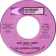 7inch Vinyl Single - The Supreme Angels - Why Was I Born