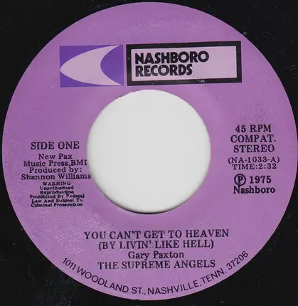 The Supreme Angels - You Can't Get To Heaven (By Livin' Like Hell) / Where Shall I Be