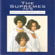 CD - The Supremes - 70's Greatest Hits And Rare Classics