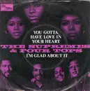 7inch Vinyl Single - The Supremes & Four Tops - You Gotta Have Love In Your Heart / I'm Glad About It