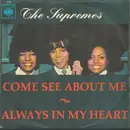 7inch Vinyl Single - The Supremes - Come See About Me / Always In My Heart