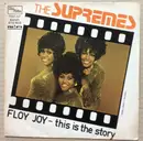 7inch Vinyl Single - The Supremes - Floy Joy