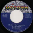 7inch Vinyl Single - The Supremes - Love Is Here And Now You're Gone