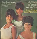 7inch Vinyl Single - The Supremes - My World Is Empty Without You