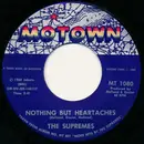 7inch Vinyl Single - The Supremes - Nothing But Heartaches / He Holds His Own