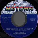 7inch Vinyl Single - The Supremes - Some Things You Never Get Used To