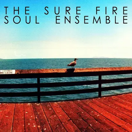 The Sure Fire Soul Ensemble - The Sure Fire Soul Ensemble