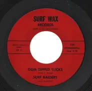 The Surf Raiders - Gum Dipped Slicks / Squad Car