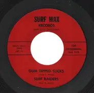 The Surf Raiders - Gum Dipped Slicks / Squad Car