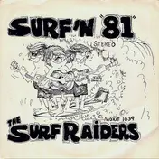 The Surf Raiders - Surfin' '81' (Live At The Ice House)