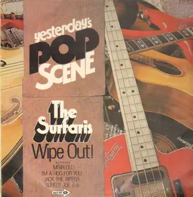 The Surfaris - Yesterday's Pop Scene -  Wipe Out!