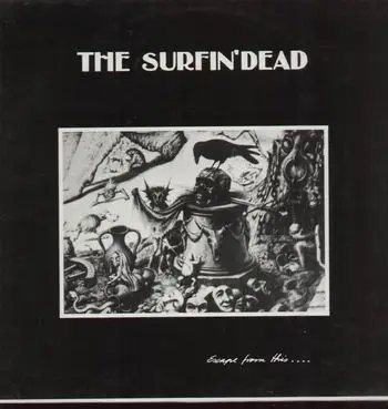 The Surfin' Dead - Escape from this