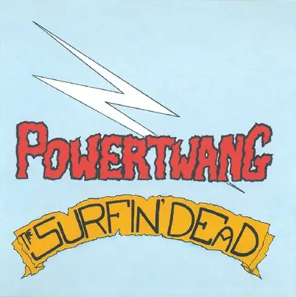 The Surfin' Dead - Powertwang
