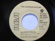 The Surprise Sisters - La Booga Rooga / Gimme Some Of Your Love