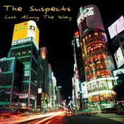 The Suspects - Lost Along the Way