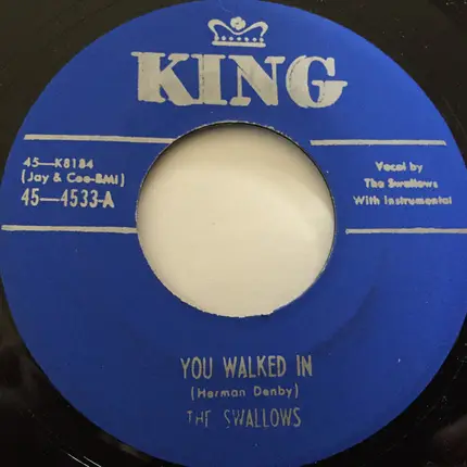 The Swallows - You Walked In / I Only Have Eyes For You