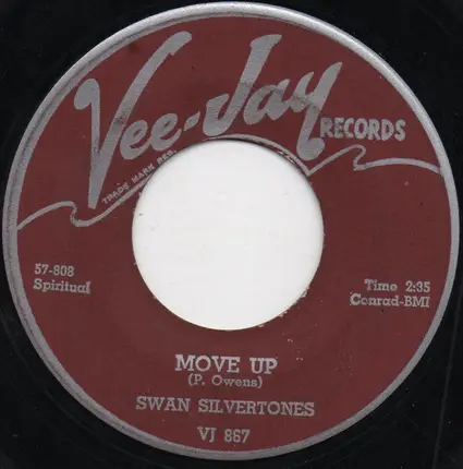 The Swan Silvertones - Move Up / Oh Mary Don't You Weep