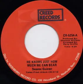 Swanee Quintet - He Knows Just How Much We Can Bear