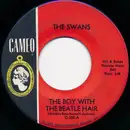 7inch Vinyl Single - The Swans - The Boy With The Beatle Hair