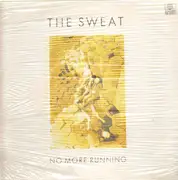 LP - The Sweat - No More Running - ORIGINAL GERMAN PRESS