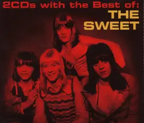 The Sweet - 2 CDs With The Best Of: The Sweet