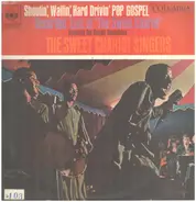 The Sweet Chariot Singers - Shoutin', Wailin', Hard Drivin' Pop Gospel