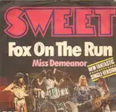 7inch Vinyl Single - The Sweet - Fox On The Run / Miss Demeanor - Generic Jacket