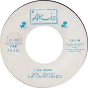 7inch Vinyl Single - The Sweet Hands - Live Show
