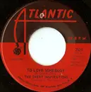 7inch Vinyl Single - The Sweet Inspirations - To Love Somebody / Where Did It Go